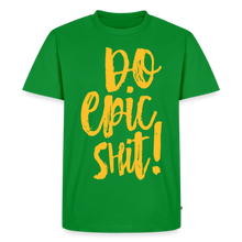 Laden Sie das Bild in den Galerie-Viewer, "DO EPIC SHIT": SHIRT - Grün