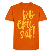 Laden Sie das Bild in den Galerie-Viewer, "DO EPIC SHIT": SHIRT - Orange 