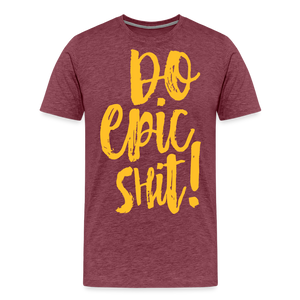 "DO EPIC SHIT": SHIRT - Bordeauxrot meliert